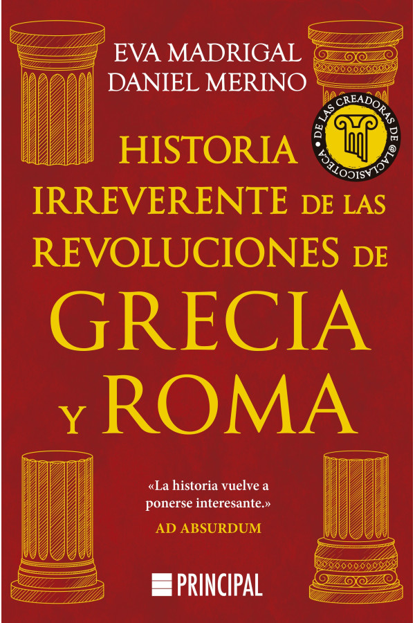 Historia irreverente de las revoluciones de Grecia y Roma