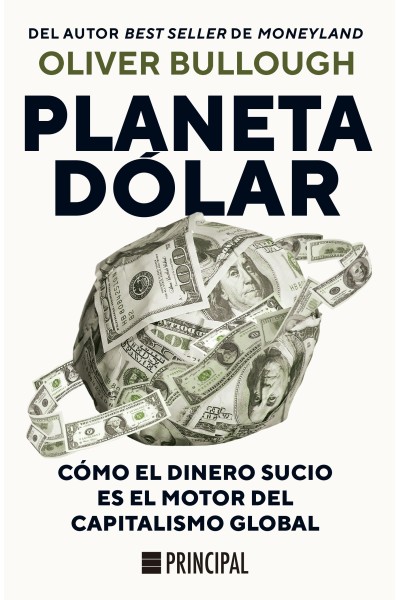 Planeta Dólar, de Oliver Bullough