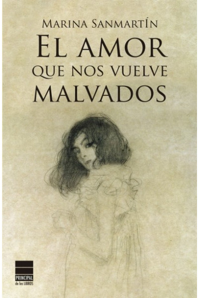 El amor que nos vuelve malvados