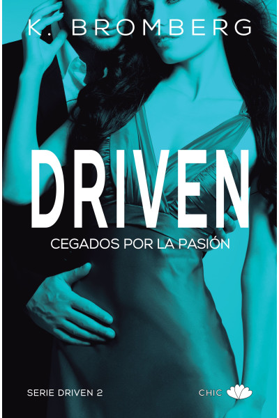 Driven 2. Cegados por la pasión