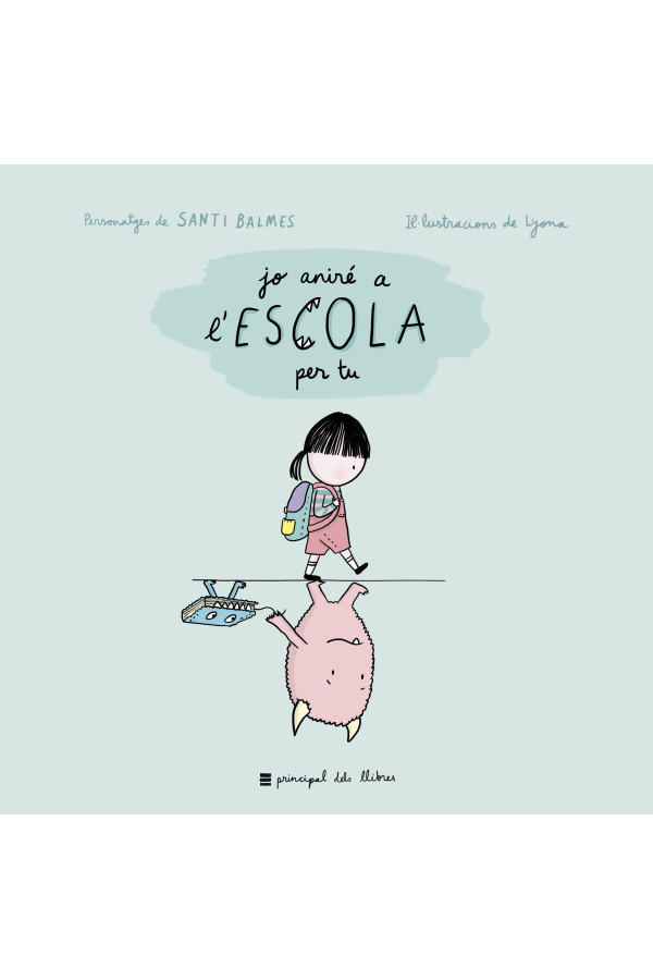 Jo aniré a l'escola per tu