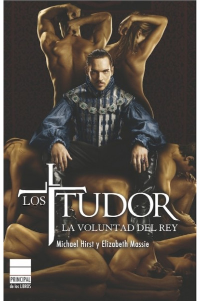 Los Tudor. La voluntad del rey
