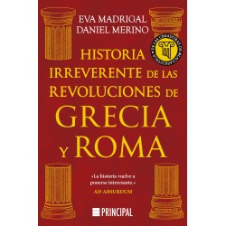 Historia irreverente de las revoluciones de Grecia y Roma